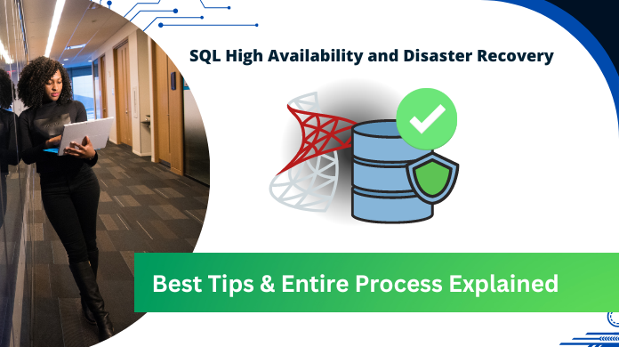 SQL High Availability and Disaster Recovery
