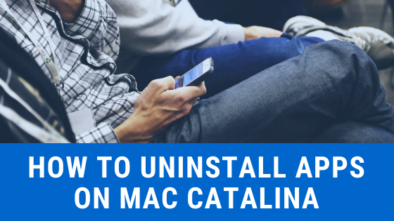 how to uninstall a program on mac catalina