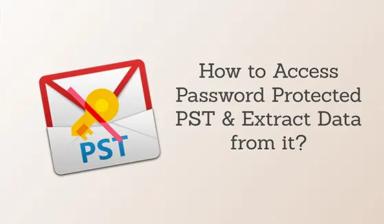 How to Access Password Protected PST