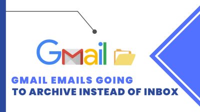How to Stop Auto Archiving From Gmail Emails?