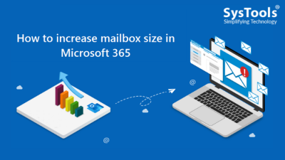 How to Increase Office 365 Mailbox Size Limit