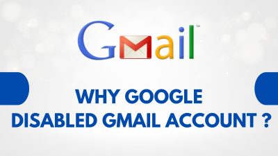 Why Is My Gmail Account Disabled? (Reasons & How to Recover It)